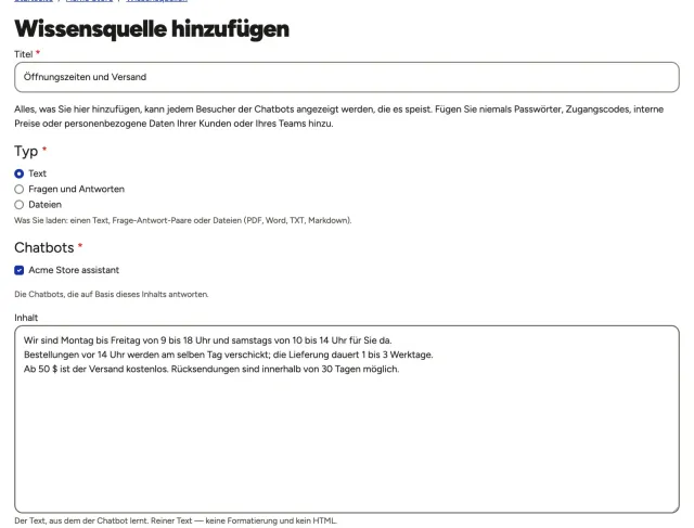 Das Formular Wissensquelle hinzufügen mit einem Text über Öffnungszeiten und Versand, der Chatbot bereits ausgewählt